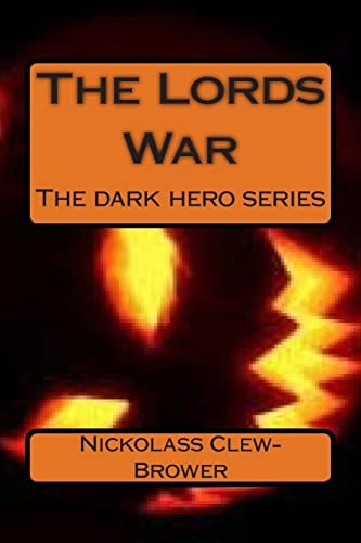 The Lords War The Dark Hero Series