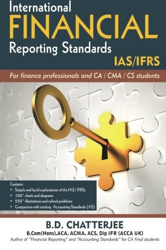 International Financial Reporting Standards This Work Professes to Assist Finance Professionals and Students to Deep Dive Into International Financial Reporting Standards (IAS / IFRSs) with Simple and Lucid Explanation of Concepts with Illustration and So