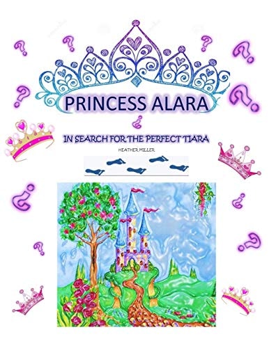 Princess Alara In Search for the Perfect Tiara
