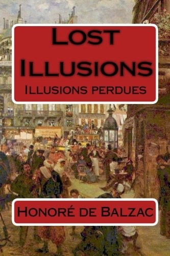 Lost Illusions Illusions Perdues