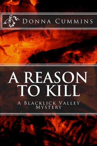 A Reason to Kill A Blacklick Valley Mystery