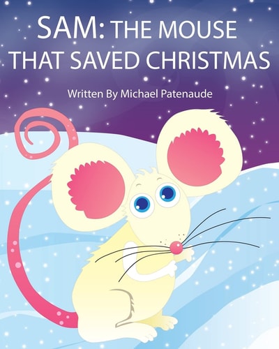 Sam The Mouse That Saved Christmas