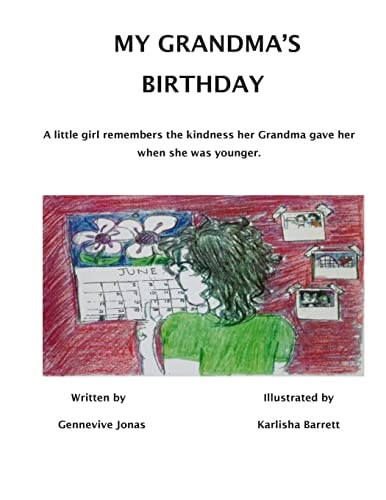 My Grandma's Birthday A Little Girl Cares about Her Grandma Very Much. She Did Not Forget the Kindness Her Grandma Gave Her When She Was Younger