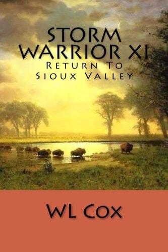 Storm Warrior XI Return To Sioux Valley