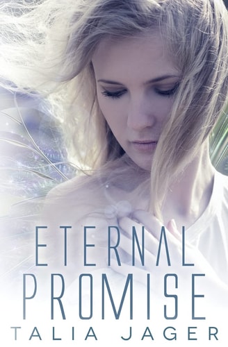 Eternal Promise A Between Worlds Novel: Book Three