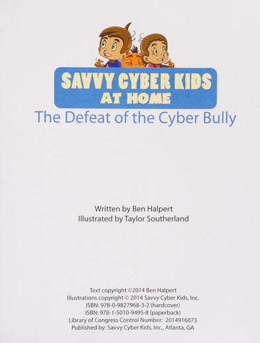 The Savvy Cyber Kids at Home The Defeat of the Cyber Bully
