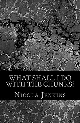 What Shall I Do With The Chunks?