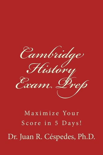 Cambridge History Exam Prep Maximize Your Score in 5 Days!