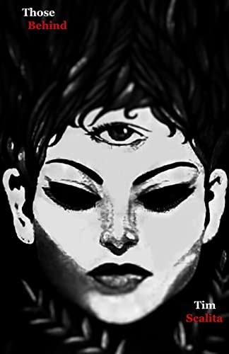 Those Behind (Black Edition) Revised from the Original and with More Concept Artwork