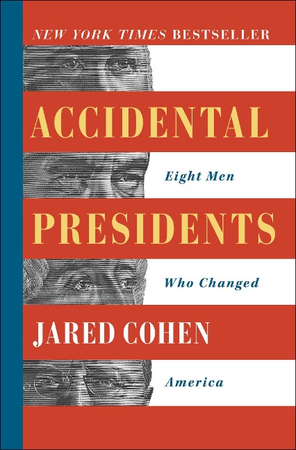 Accidental Presidents: Eight Men Who Changed America