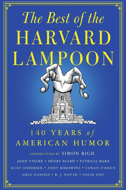 The Best of the Harvard Lampoon: 140 Years of American Humor