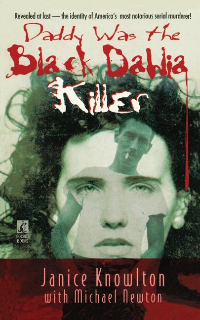 DADDY WAS THE BLACK DAHLI KILLER