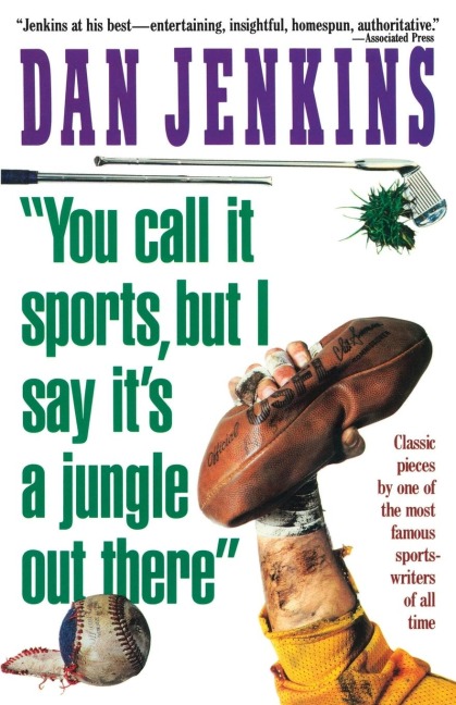 You Call It Sports, But I Say Its a Jungle Out There!