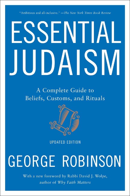 Essential Judaism: Updated Edition: A Complete Guide to Beliefs, Customs & Rituals