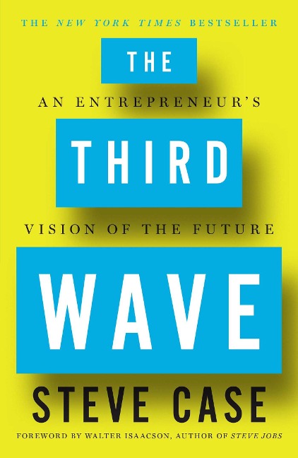 The Third Wave: An Entrepreneurs Vision of the Future