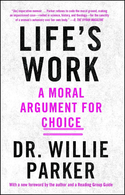 Lifes Work: A Moral Argument for Choice