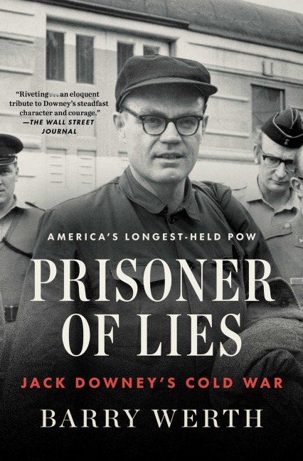 Prisoner of Lies: Jack Downeys Cold War