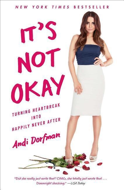 Its Not Okay: Turning Heartbreak Into Happily Never After