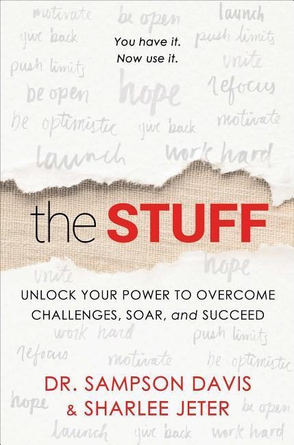 The Stuff: Unlock Your Power to Overcome Challenges, Soar, and Succeed