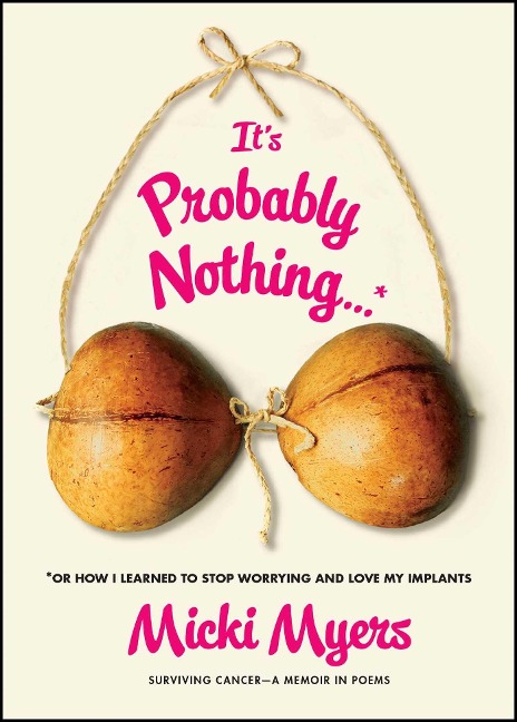 Its Probably Nothing...*: *Or How I Learned to Stop Worrying and Love My Implants