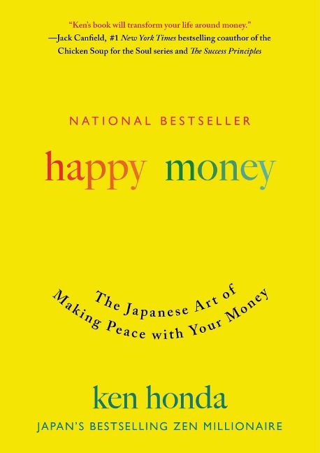 Happy Money: The Japanese Art of Making Peace with Your Money
