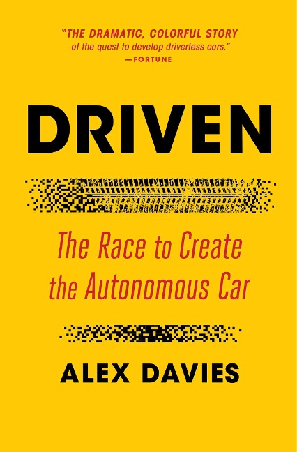 Driven: The Race to Create the Autonomous Car