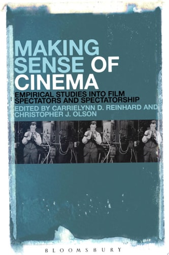 Making Sense of Cinema Empirical Studies Into Film Spectators and Spectatorship