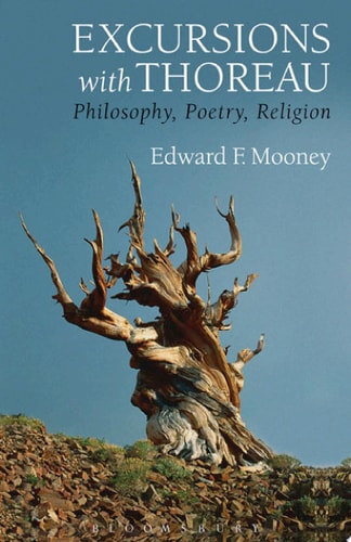 Excursions with Thoreau Philosophy, Poetry, Religion
