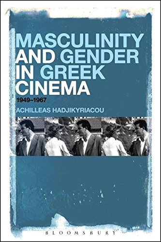 Masculinity and Gender in Greek Cinema 1949-1967