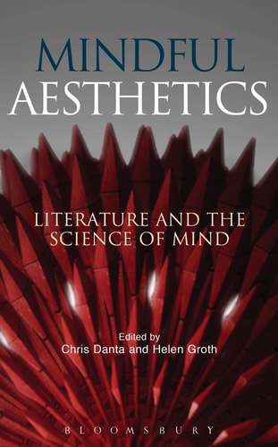 Mindful Aesthetics Literature and the Science of Mind