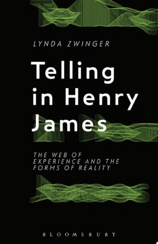 Telling in Henry James The Web of Experience and the Forms of Reality