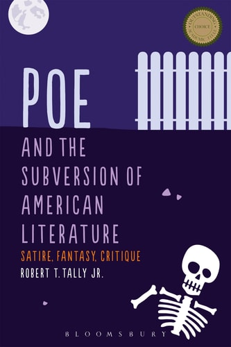 Poe and the Subversion of American Literature Satire, Fantasy, Critique