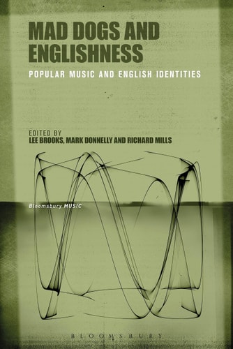 Mad Dogs and Englishness Popular Music and English Identities