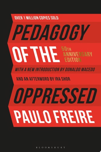 Pedagogy of the Oppressed 50th Anniversary Edition