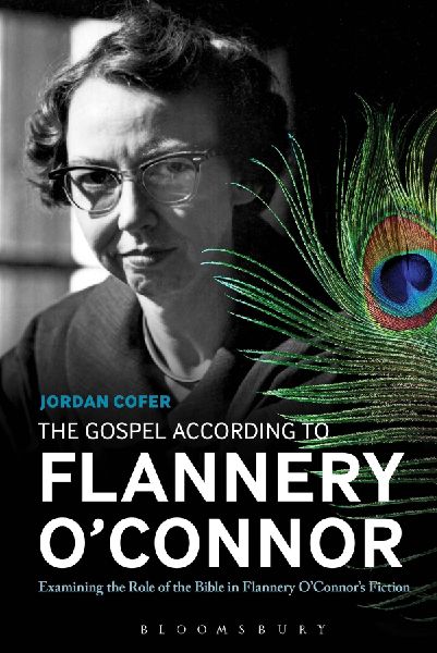 The Gospel According to Flannery OConnor