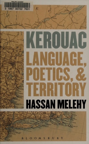 Kerouac Language, Poetics, and Territory