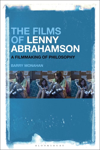 The Films of Lenny Abrahamson A Filmmaking of Philosophy