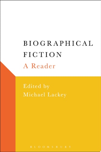 Biographical Fiction A Reader