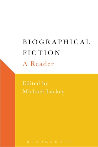 Biographical Fiction A Reader