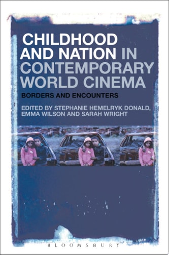 Childhood and Nation in Contemporary World Cinema Borders and Encounters