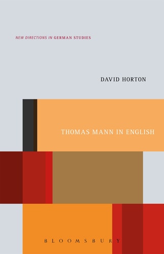 Thomas Mann in English A Study in Literary Translation