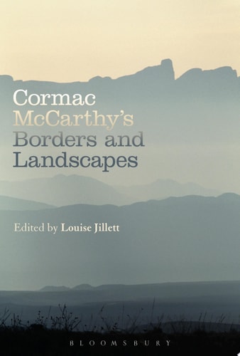 Cormac McCarthy?s Borders and Landscapes