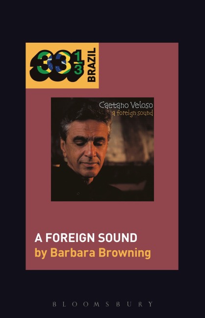 Caetano Velosos a Foreign Sound