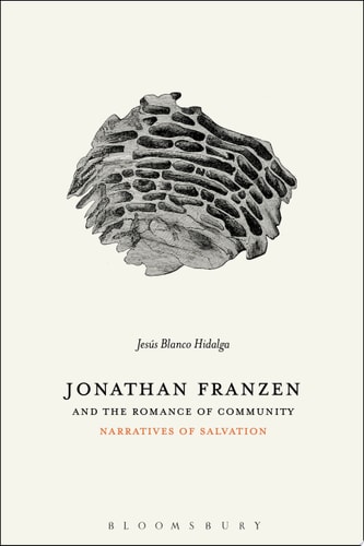 Jonathan Franzen and the Romance of Community Narratives of Salvation