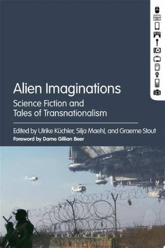Alien Imaginations Science Fiction and Tales of Transnationalism