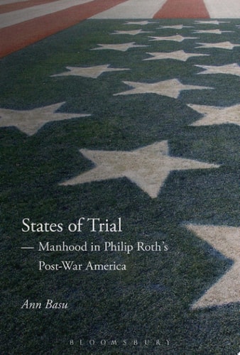 States of Trial Manhood in Philip Roth’s Post-War America