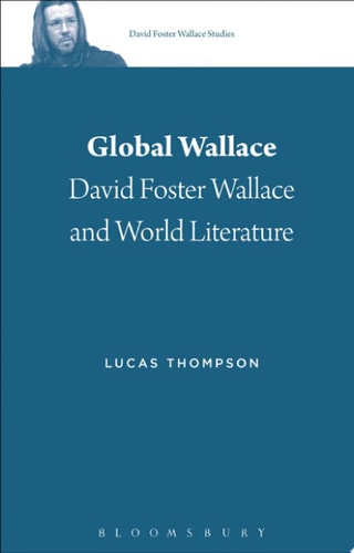 Global Wallace David Foster Wallace and World Literature