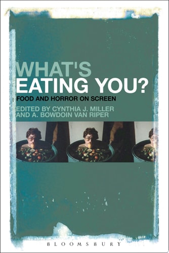 What's Eating You? Food and Horror on Screen