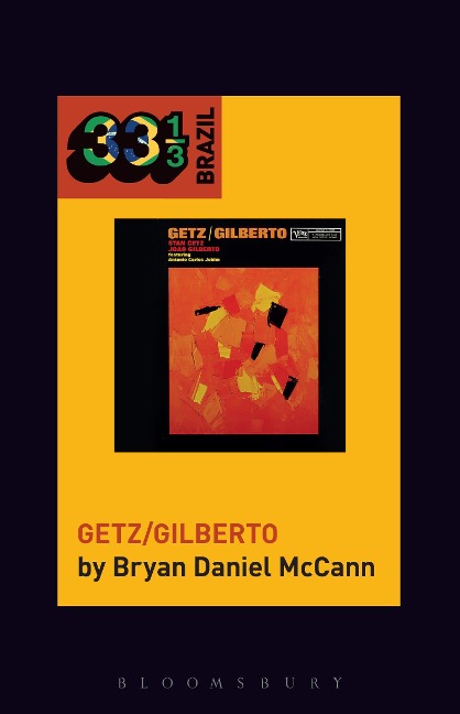 Joao Gilberto and Stan Getzs Getz/Gilberto