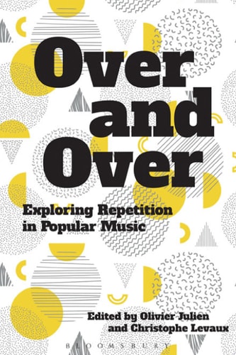 Over and Over Exploring Repetition in Popular Music